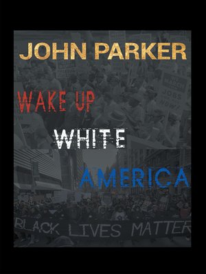 cover image of Wake Up, White America